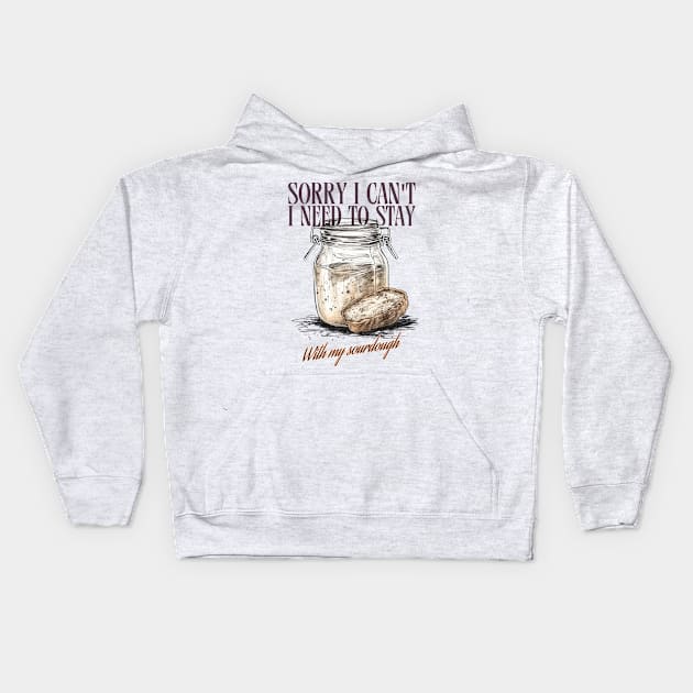 Sourdough baking, for the love of sourdough, the sourdough, funny sourdough Kids Hoodie by One Eyed Cat Design